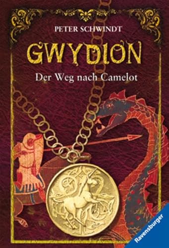 Der Weg nach Camelot (Gwydion) - Schwindt, Peter