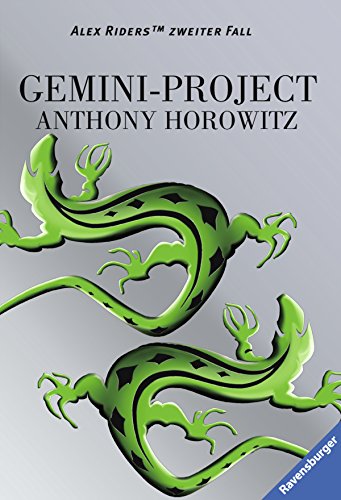 Gemini-Project (Alex Rider, Band 2) Alex Riders zweiter Fall - Horowitz, Anthony und Antoinette Gittinger