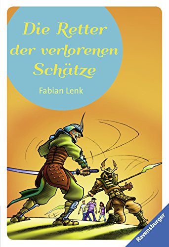 Die Retter der verlorenen Schätze (Ravensburger Taschenbücher) - Lenk, Fabian