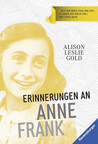 Erinnerungen an Anne Frank Ravensb. Tb. Aus d. Engl. v. Pressler, Mirjam Deutsch schw.-w. Fotos -