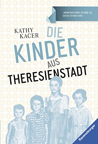 Beispielbild fr Die Kinder aus Theresienstadt zum Verkauf von medimops