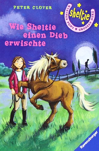 Wie Sheltie einen Dieb erwischte - Clover, Peter