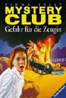 Mystery Club 02. Gefahr fÃ¼r die Zeugin. ( Ab 10 J.). (9783473548026) by Kelly, Fiona