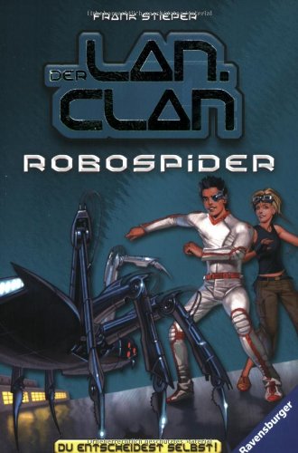 Robospider (Der LAN-Clan, Band 1)