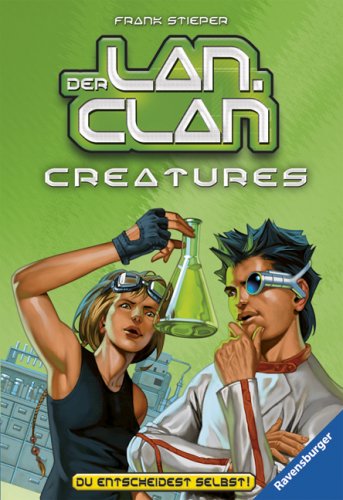 Beispielbild fr Creatures (Der LAN-Clan, Band 5) zum Verkauf von Versandantiquariat Felix Mcke