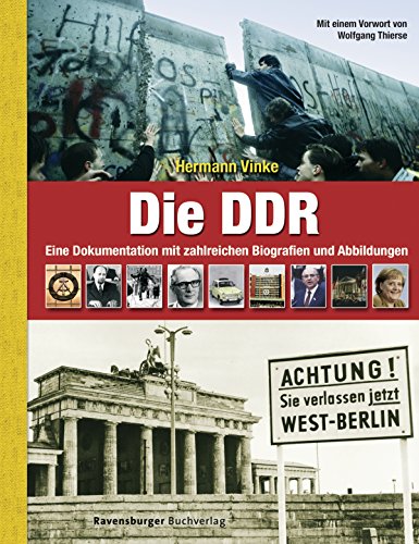 9783473551163: Die DDR: Eine Dokumentation mit zahlreichen Biografien und Abbildungen