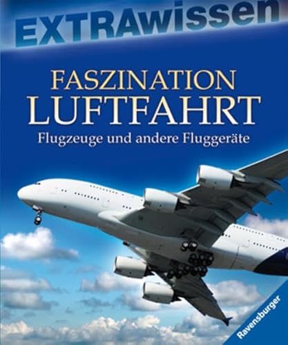 Stock image for Faszination Luftfahrt: Flugzeuge und andere Fluggerte for sale by medimops
