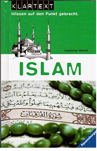 9783473552016: Klartext. Islam: Wissen auf den Punkt gebracht