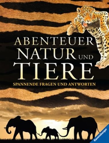 Abenteuer Natur und Tiere (9783473552382) by Unknown Author