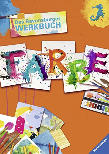 Imagen de archivo de Das Ravensburger Werkbuch Farbe a la venta por medimops