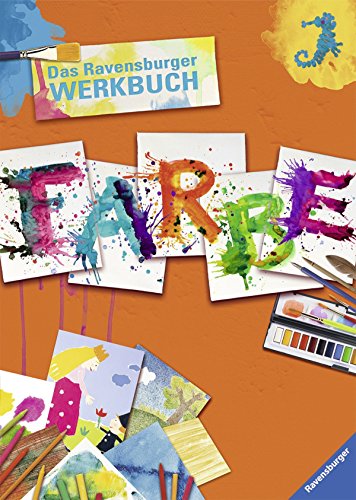 Stock image for Das Ravensburger Werkbuch Farbe for sale by medimops