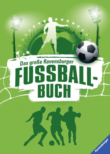 Beispielbild fr Das groe Ravensburger Fuballbuch zum Verkauf von Harle-Buch, Kallbach