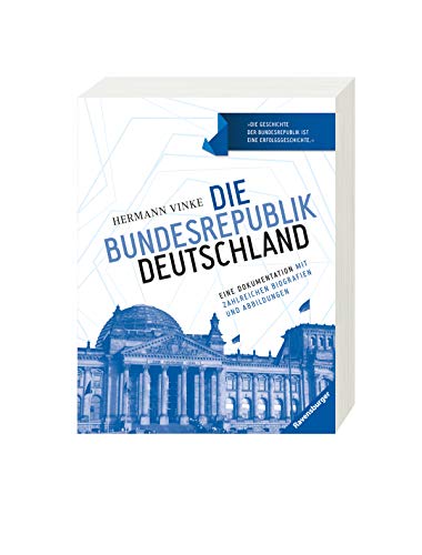 Stock image for Die Bundesrepublik Deutschland: Eine Dokumentation mit zahlreichen Biografien und Abbildungen for sale by medimops