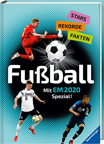 Beispielbild fr Fuball - Stars, Rekorde, Fakten: Mit EM 2020 Spezial! zum Verkauf von medimops