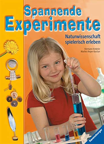 Imagen de archivo de Spannende Experimente: Naturwissenschaft spielerisch erleben a la venta por AwesomeBooks