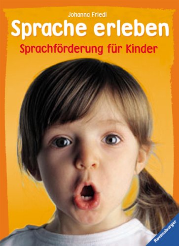 Beispielbild fr Sprache erleben: Sprachfrderung fr Kinder zum Verkauf von medimops