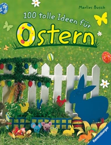 9783473556496: 100 tolle Ideen fuer Ostern