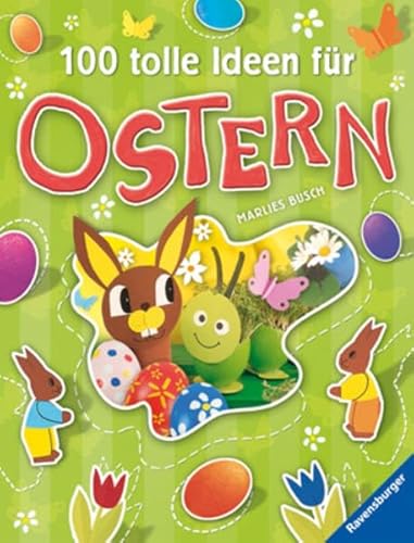 9783473556588: 100 tolle Ideen fr Ostern