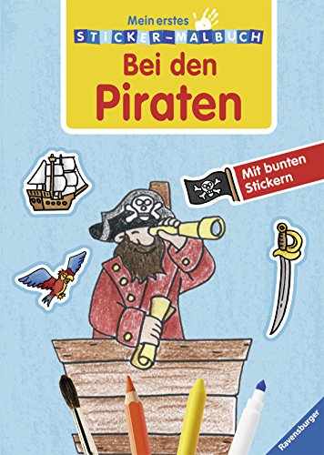 Bei den Piraten (Mein erstes Sticker-Malbuch)