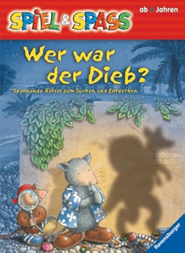 9783473559251: Wer war der Dieb?: Spannende Rtsel zum Suchen und Entdecken