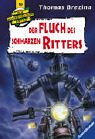 Knickerbockerbande 10. Der Fluch des schwarzen Ritters. Abenteuer aus Niederösterreich. - Thomas C. Brezina