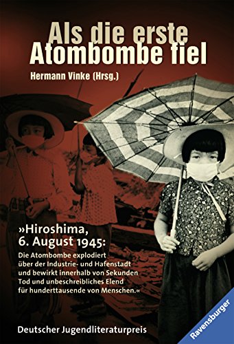 Beispielbild fr Als die erste Atombombe fiel: Kinder aus Hiroshima berichten zum Verkauf von medimops