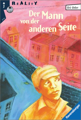 Der Mann von der anderen Seite. ( Ab 14 J.). (9783473580965) by Orlev, Uri; Schmidt, Jens.