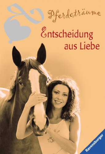 Stock image for Entscheidung aus Liebe for sale by NEPO UG