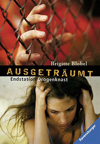 9783473582662: Ausgetrumt - Endstation Drogenknast