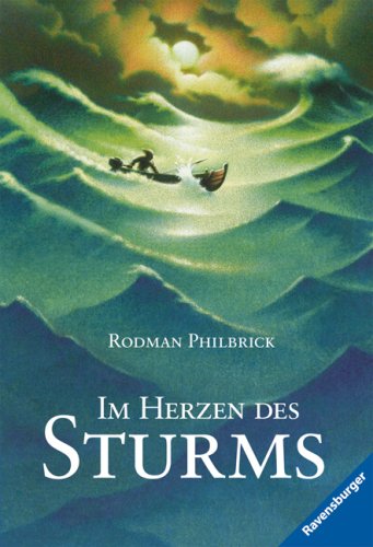 Im Herzen des Sturms (Ravensburger Taschenbücher) - Philbrick, Rodman