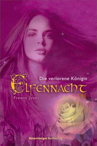 Beispielbild fr Elfennacht Die verlorene Knigin, Band 2 zum Verkauf von Buchstube Tiffany