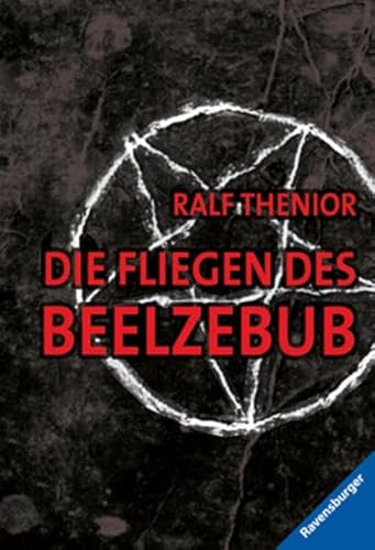 Die Fliegen des Beelzebub (9783473583805) by Ralf Thenior