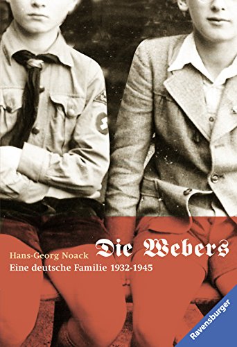 Beispielbild fr Die Webers, eine deutsche Familie 1932-1945 zum Verkauf von medimops