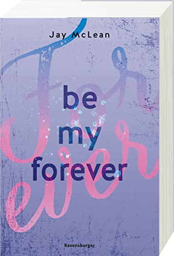 Beispielbild fr Be My Forever - First & Forever 2 (Intensive, tief berhrende New Adult Romance) zum Verkauf von medimops