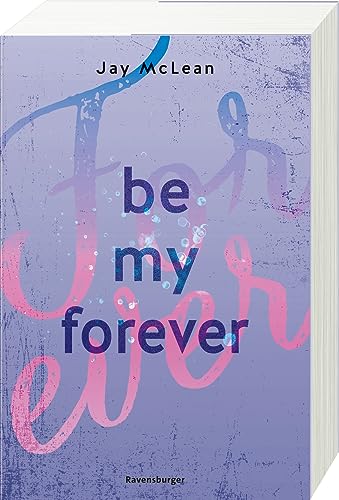 Stock image for Be My Forever - First & Forever 2 (Intensive, tief berhrende New Adult Romance) for sale by medimops