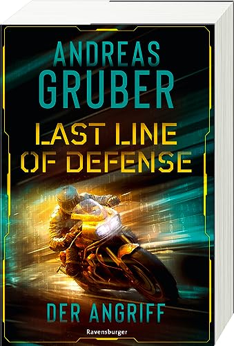 9783473586363: Last Line of Defense, Band 1: Der Angriff. Die neue Action-Thriller-Reihe von Nr. 1 SPIEGEL-Bestsellerautor Andreas Gruber!