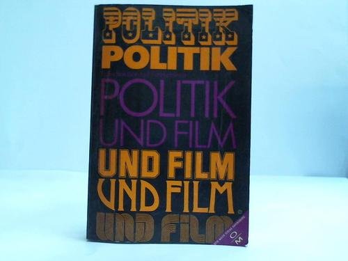 Politik und Film. Folke Isaksson; Leif Fuhrhammar. [Übers.: Marie Urban]