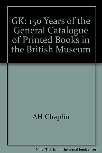 9783473615544: GK: 150 Years of the General Catalogue of Printed Books in the British Museum