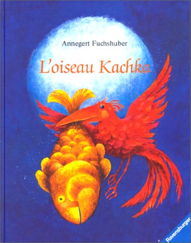 Stock image for L'oiseau Kachka : un conte du Tadjikistan for sale by Ammareal