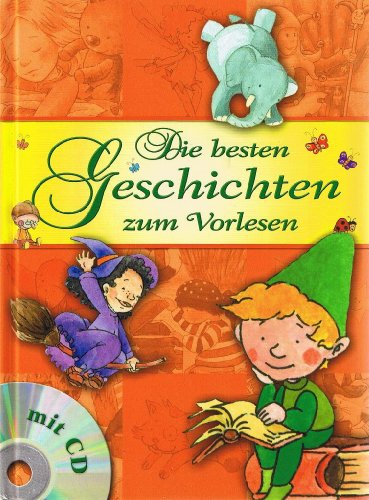 Beispielbild fr Die besten Geschichten zum Vorlesen. [mit CD] zum Verkauf von NEPO UG