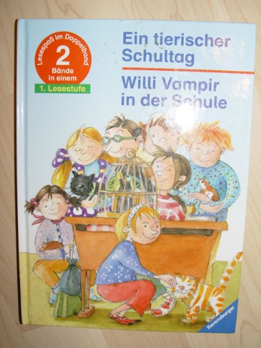 Stock image for Ein tierischer Schultag / Willi Vampir in der Schule for sale by Antiquariat  Angelika Hofmann