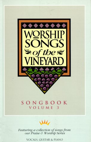 Stock image for Worship Songs of the Vineyard, Vol. 3 for sale by MyLibraryMarket