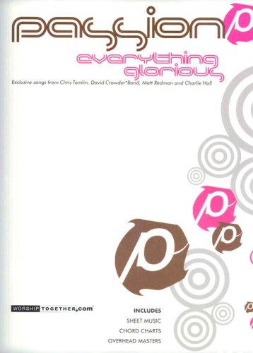 Stock image for Passion: Everything Glorious (Worship Together Songbooks) for sale by HPB-Diamond