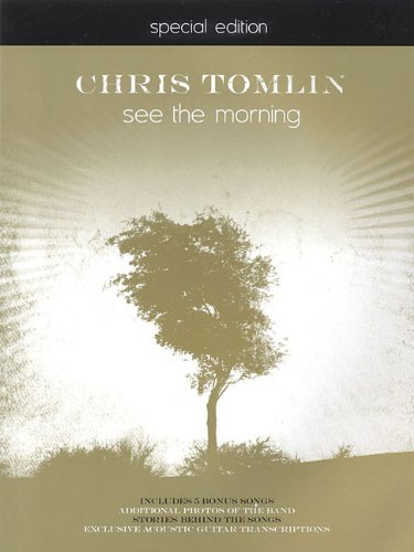 9783474011635: Chris Tomlin - See the Morning: Special Edition