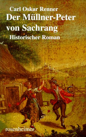 9783475520143: Der Müllner-Peter von Sachrang. Roman