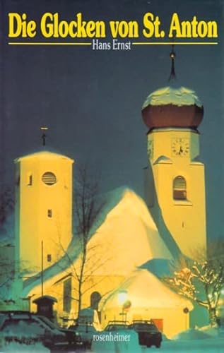 Beispielbild fr Die Glocken von St. Anton zum Verkauf von Ostmark-Antiquariat Franz Maier