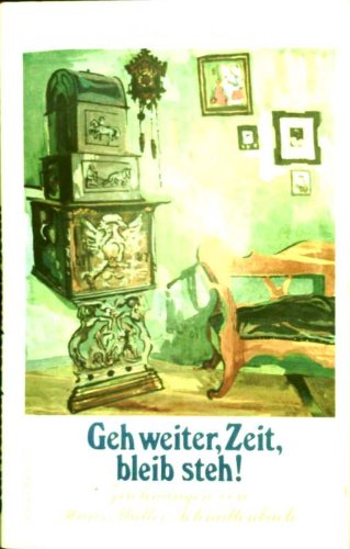 Stock image for Geh weiter, Zeit, bleib steh! Z pfl, Helmut for sale by tomsshop.eu