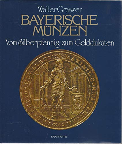 Stock image for Bayerische Mnzen. Vom Silberpfennig zum Golddukaten for sale by medimops