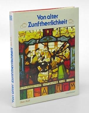 Beispielbild fr Von alter Zunftherrlichkeit. Rosenheimer Raritten zum Verkauf von Bernhard Kiewel Rare Books