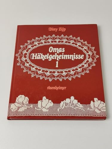 Beispielbild fr Omas Hkelgeheimnisse I. 60 Hkelmuster aus alter Zeit zum Verkauf von medimops